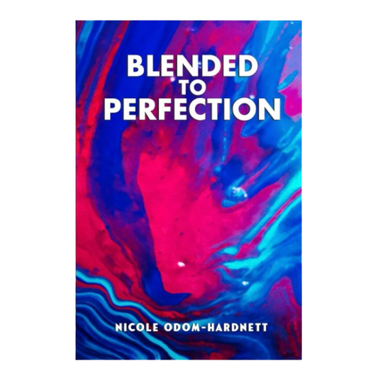 Blended To Perfection Book